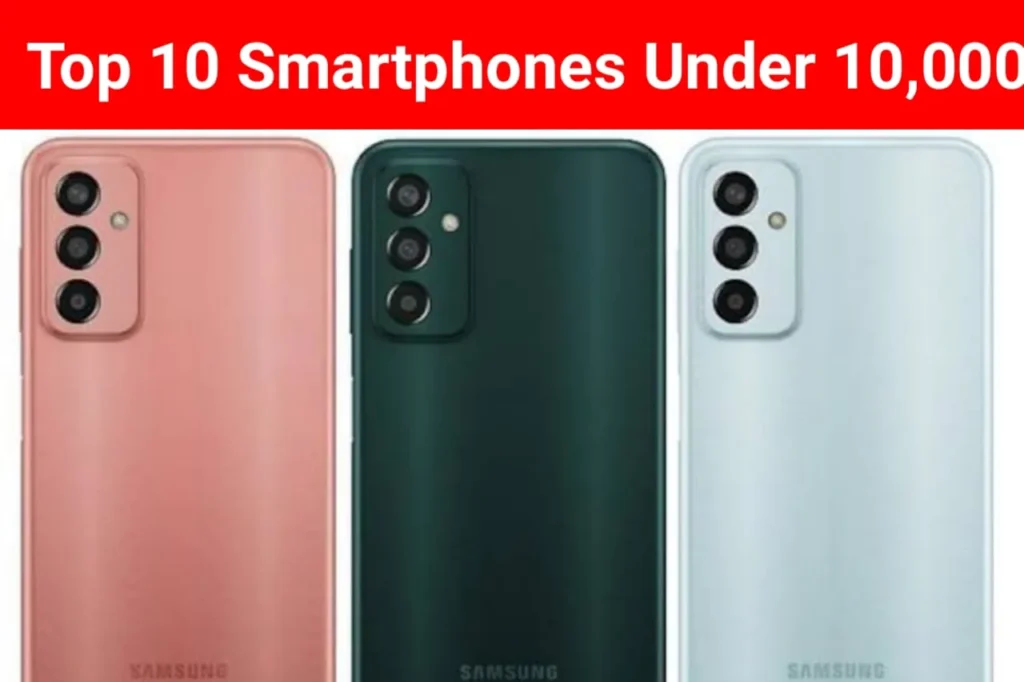 Top 10 Mobile Phones under 10000