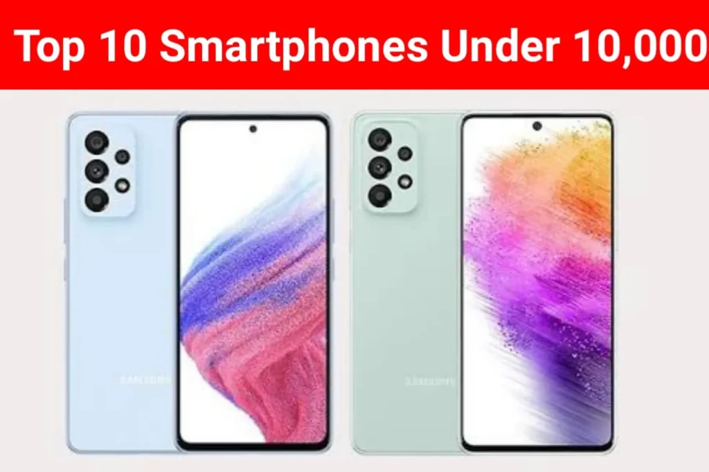 Top 10 Mobile Phones under 10000